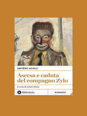 cover image of Ascesa e caduta del compagno Zylo